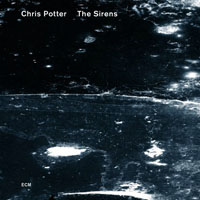 Potter, Chris - The Sirens