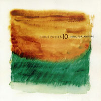 Potter, Chris - Song for Anyone