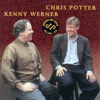 Potter, Chris - Concord Duo Series, Vol. 10: Chris Potter & Kenny Werner