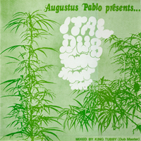 Augustus Pablo - Ital Dub