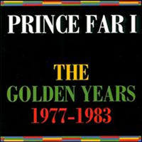 Prince Far I - The Golden Years