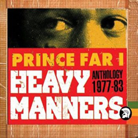 Prince Far I - Heavy Manners (Anthology 1977-83) (CD 1)