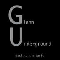 Glenn Underground - Back To The Basic