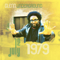 Glenn Underground - 12 July 1979