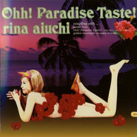 Aiuchi, Rina - Ohh! Paradise Taste!! (Single)