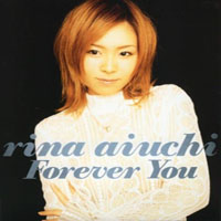Aiuchi, Rina - Forever You (Single)