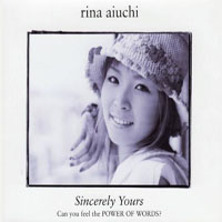 Aiuchi, Rina - Sincerely Yours (Single)
