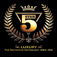 5 Star - Luxury: The Definitive Anthology (CD 1: Luxury Of Life 1985)