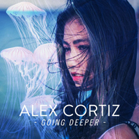 Cortiz, Alex - Going Deeper