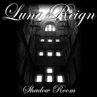 Luna Reign - Shadow Room