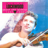 Lockwood, Didier - Group And Quartet 1982-1986