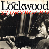 Lockwood, Didier - Storyboard (split)