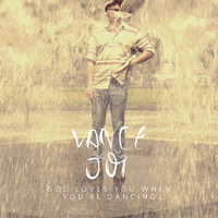 Vance Joy - God Loves You When You're Dancing (EP)