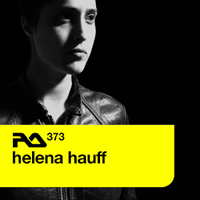 Helena, Hauff - RA.373 (Resident Advisor podcast)