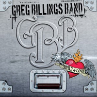 Greg Billings Band - Built For Love
