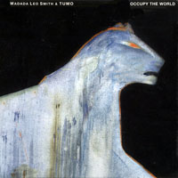 Wadada Leo Smith - Wadada Leo Smith & Tumo - Occupy The World (CD 1)