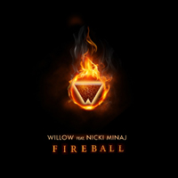 Willow (USA) - Fireball (iTunes Single) (feat. Nicki Minaj)
