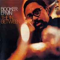 Booker Ervin - The In Between