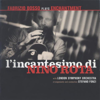 Bosso, Fabrizio - Plays Enchantment: L'Incantesimo di Nino Rota