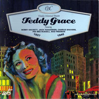 Grace, Teddy - CBC Timeless Historical Presents Teddy Grace, 1937-1940