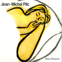 Pilc, Jean-Michel - New Dreams