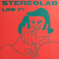 Stereolab - Low Fi