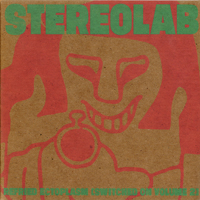 Stereolab - Refried Ectoplasm (Switched On Volume 2)