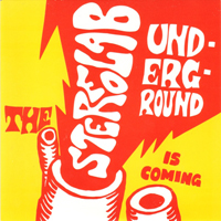 Stereolab - The Underground Is Coming (Single)