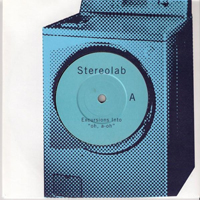 Stereolab - Excursions Into 