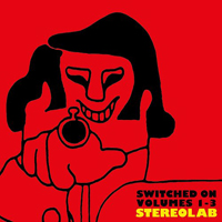 Stereolab - Switched on Volumes 1-3 (CD 2: Volume 2, Refired Ectoplasm, remastered)