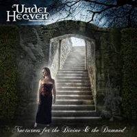 Under Heaven - Nocturnes For The Divine & The Damned