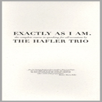 Hafler Trio - Exactly As I Am (CD 1)