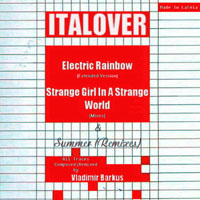 Italove - Electric Rainbow & Strange Girl In A Strange World