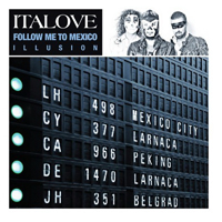 Italove - Follow Me to Mexico & Illusion (EP)