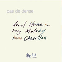 Humair, Daniel - Pas de Dense (feat. Tony Malaby)