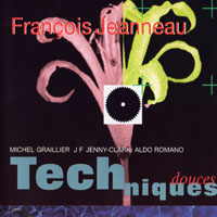 Jeanneau, Francois - Techniques Douces