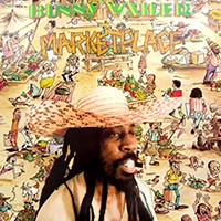 Bunny Wailer - Marketplace