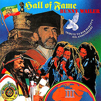 Bunny Wailer - Hall of fame. A tribute to Bob Marley's 50th anniversary (CD 1)