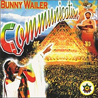 Bunny Wailer - Communication