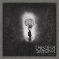 Unborn Generation - Dead Generation Of Men