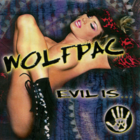 Wolfpac (USA) - Evil Is