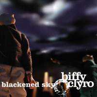 Biffy Clyro - Blackened Sky (Deluxe Edition, CD 1)