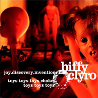 Biffy Clyro - Joy.Discovery.Invention.Toys Toys Toys Choke, Toys Toys Toys (Single)