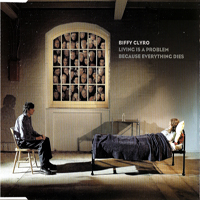Biffy Clyro - Living Is A Problem Because Everything Dies (Single)