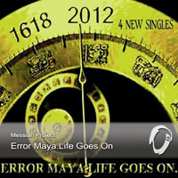 Messiah Project - Error Maya. Life Goes On