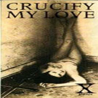 X-Japan - Crucify My Love