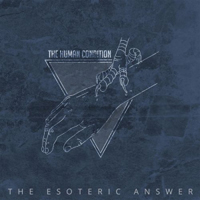 Human Condition - The Esoteric Answer
