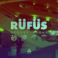 RUFUS DU SOL - Desert Night (Single)