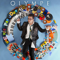 Olympe - Une Vie Par Jour (Limited Deluxe Edition, CD 1)
