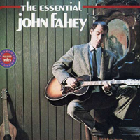 Fahey, John - The Essential John Fahey (Remasterd 1998)